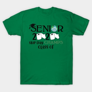 Senior 2020 Skip Day Champs-Class Of T-Shirt